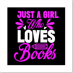 Just a girl who loves books reading lover Posters and Art